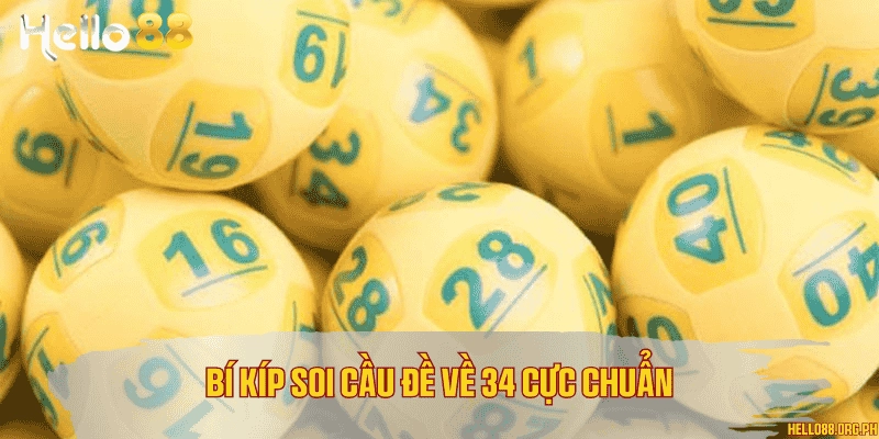 Bí kíp soi cầu đề về 34 cực chuẩn
