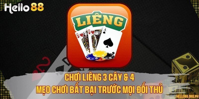 Chơi Liêng 3 cây & 4 mẹo chơi bất bại trước mọi đối thủ