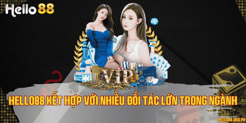 Hợp tác v ới nhiều đối tác lớn