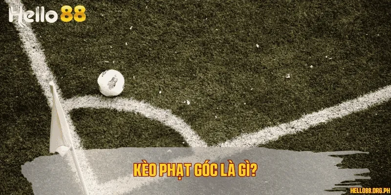 Kèo phạt góc là gì?