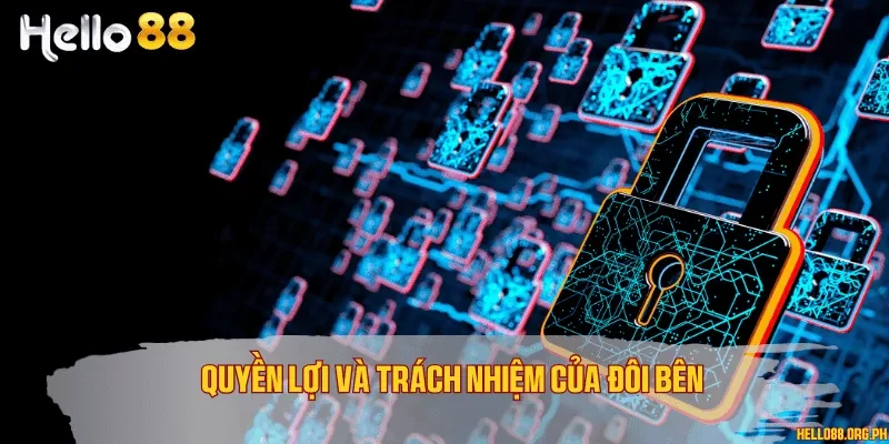 Quyền lợi và trách nhiệm của đôi bên